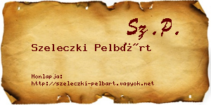 Szeleczki Pelbárt névjegykártya